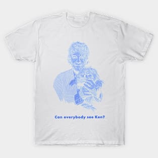 can everybody see ken T-Shirt